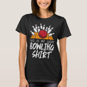 T-shirt C'Est Ma Chanceuse Joueuse De Bowling