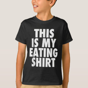 T-shirt C'Est Ma Chemise À Manger - Drôle Citation De Fête