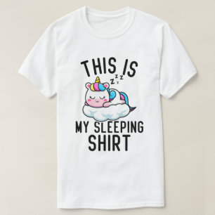 T-shirt C'Est Ma Chemise De Dormir Cute Unicorn Dormir