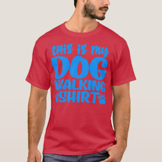 T-shirt C'est ma chemise de marche pour chien