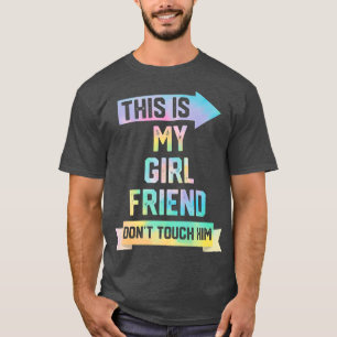 T-shirt C'est ma copine ne le touche pas drôle Couple