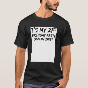 T-shirt C'est ma fête d'anniversaire de 21ème signe Ma nai