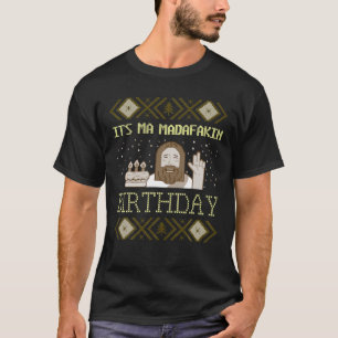 T-shirt C'est Ma Madafakin Anniversaire Moche Sweater Fun 
