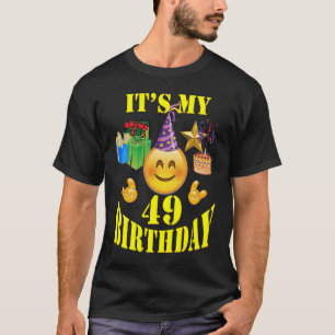 T-shirt C'est marrant, c'est mon 49 anniversaire