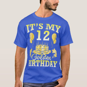 T-shirt C'est mes 12 ans d'or Anniversaire Joyeux Moi Fils
