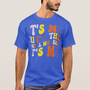T-shirt C'Est Moi Bonjour Je Suis Le Travailleur Social C'