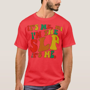 T-shirt C'Est Moi Bonjour Je Suis SLP C'Est Moi 1