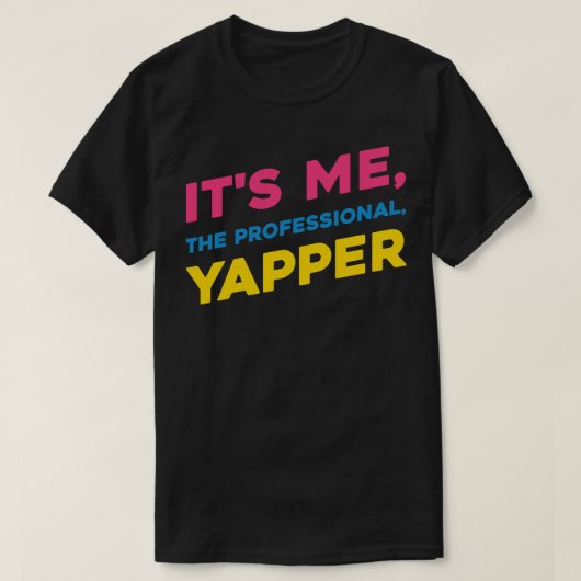 T-shirt C'est moi le Yapper professionnel parfait pour le  (Design devant)