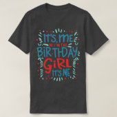 T-shirt c'est moi lui salut la fille d'anniversaire c'est (Design devant)