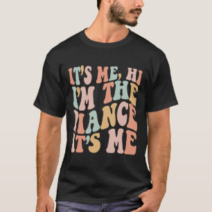 T-shirt C'est Moi Salut Je suis La Fiance Son Moi Fun Fian