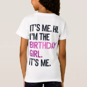 T-Shirt C'est moi Salut Je suis la fille d'anniversaire, A (Dos)