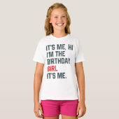 T-shirt C'est moi Salut Je suis la fille d'anniversaire C' (Devant entier)