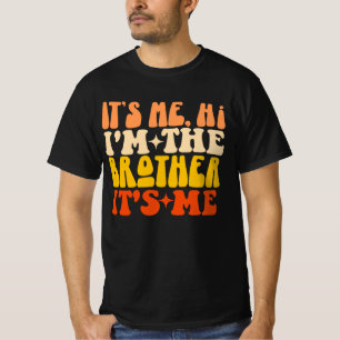 T-shirt C'est moi Salut Je suis le frère C'est moi Super F