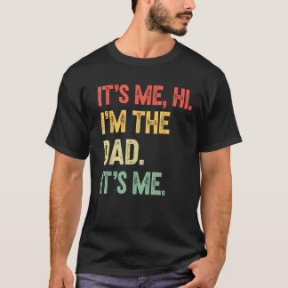 T-shirt C'est moi Salut Je suis le papa C'est moi Drôle Pè