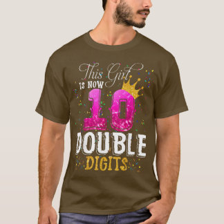 T-shirt C'Est Mon 10E AnniversaireCette Fille A Maintenant
