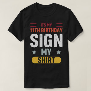 T-shirt c'est mon 11e anniversaire signe ma chemise