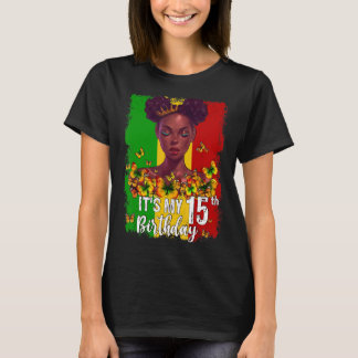 T-shirt C'est mon 15e anniversaire 15 ans Black Melanin W