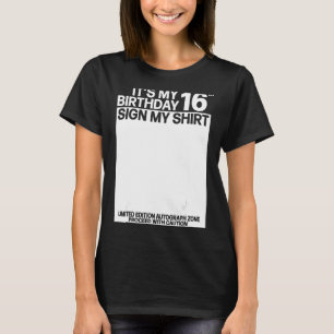 T-shirt C'est mon 16e anniversaire Signer ma chemise 16e a