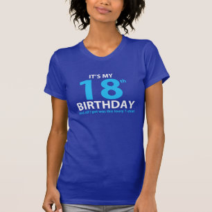 T-shirt C'est mon 18ème ANNIVERSAIRE et TOUT I Got ÉTAIT