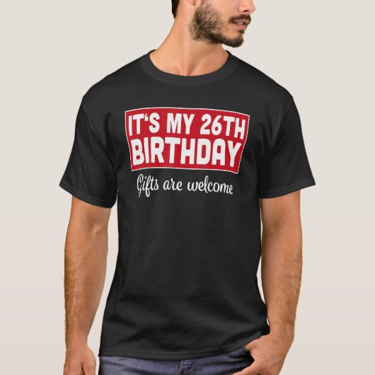 T-shirt C'est mon 26e anniversaire sont un mauvais Humour  (Devant)