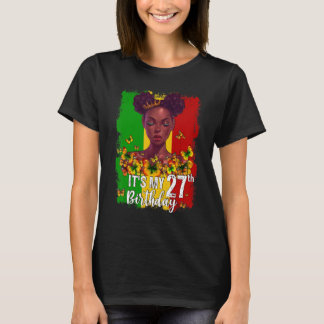 T-shirt C'est mon 27e anniversaire 27 ans Black Melanin W