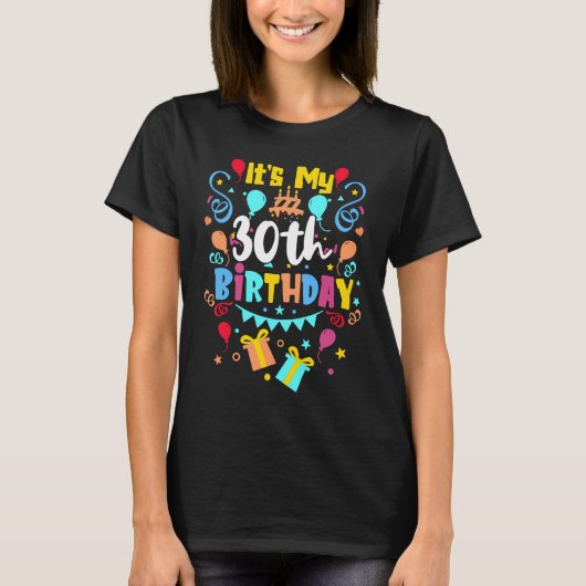 T-shirt C'est mon 30e anniversaire. (Devant)