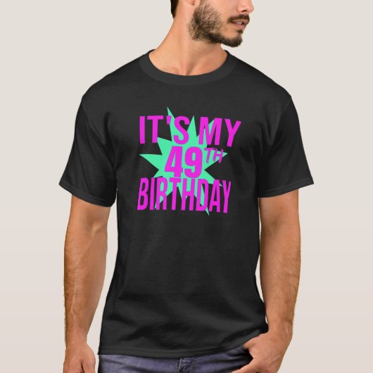 T-shirt C'est mon 49e anniversaire (Devant)