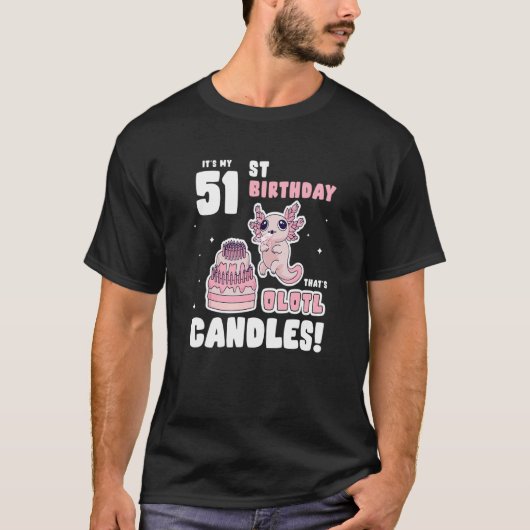 T-shirt C'est mon 51e anniversaire qui est Olotl Candles A (Devant)