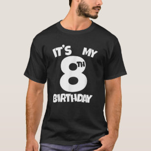 T-shirt C'est mon 8e anniversaire 8 ans Joyeux Huit B jour