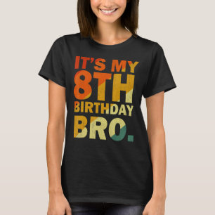 T-shirt C'est mon 8e anniversaire huitième fête Huit ans