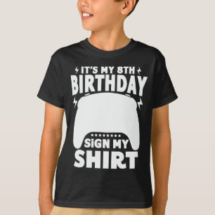 T-shirt C'est mon 8ème anniversaire Signal Mon Chemise 8 A
