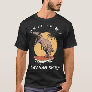 T-shirt C'Est Mon Amusant Hawaïen T Rex Hawaii Island