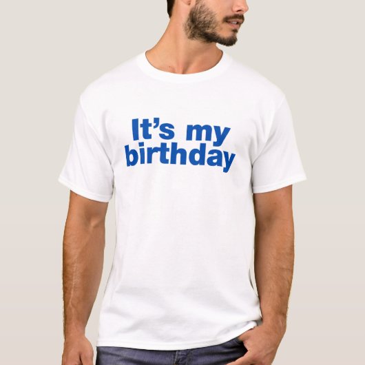 T-shirt C'est mon anniversaire (Devant)