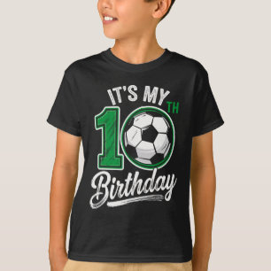 T-shirt C'est mon anniversaire de 10 ans Football 10 ans A