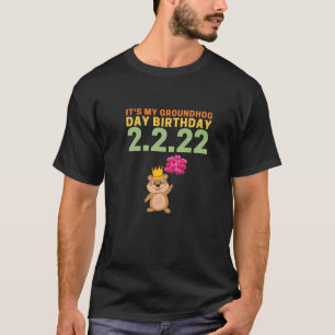 T-shirt C'est mon anniversaire de la marmotte 2.2.22, drôl