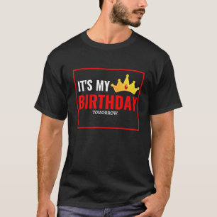 T-shirt C'est mon anniversaire Demain Anniversaire