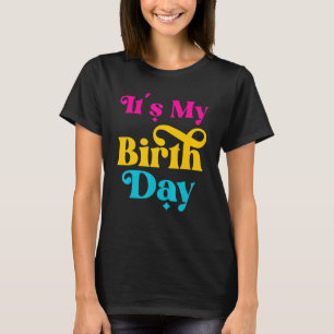 T-shirt C'est mon anniversaire Fille Ado Femmes Anniversai