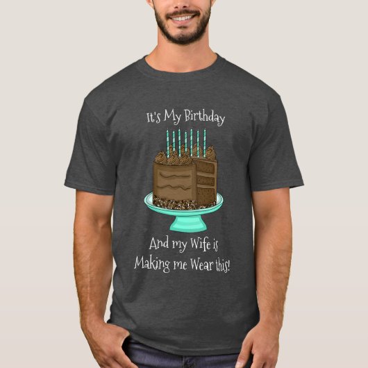 T-shirt C'est mon anniversaire | Funny Sarcastique (Devant)
