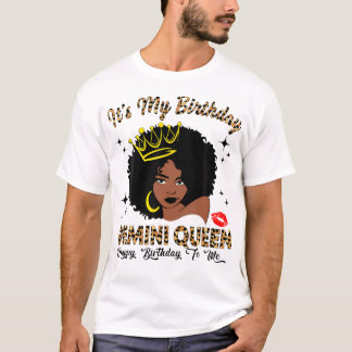 T-shirt C'Est Mon Anniversaire Gemini Reine Africaine Amér