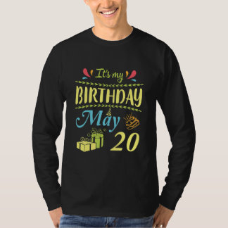 T-shirt C'est mon anniversaire le 20 mai heureux pour moi 
