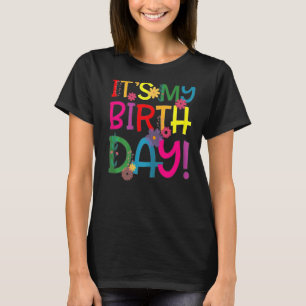 T-shirt C'est mon anniversaire pour les Ados Filles Annive