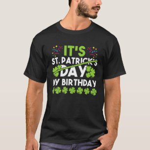 T-shirt C'est mon anniversaire Saint Patrick's Day Né Anni