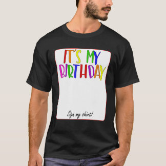 T-SHIRT C'EST MON ANNIVERSAIRE SIGNER MON
