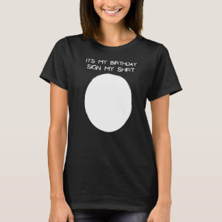 T-shirt C'est mon anniversaire Signer Mon Cool