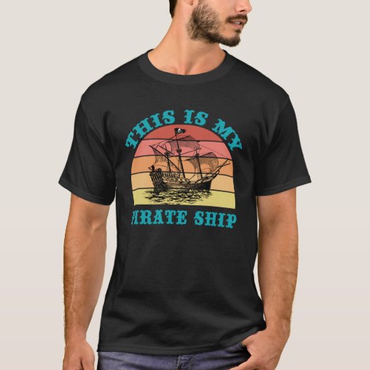 T-shirt C'Est Mon Bateau Pirate Rétro Voilier Vieux Naut (Devant)