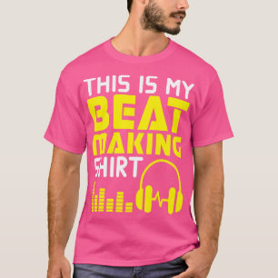 T-shirt C'Est Mon Beat Qui Fait De La Musique Producteur