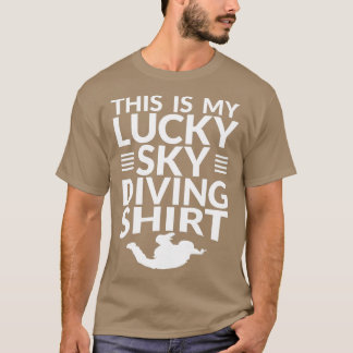 T-shirt C'est mon cadeau Lucky Skydiving pour Skyplonger