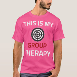 T-shirt C'est mon champ de tir de thérapie de groupe