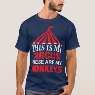 T-shirt C'est Mon cirque ce sont mes singes T, ma famille 