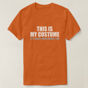 T-SHIRT C'EST MON COSTUME DE HALLOWEEN C'EST PEUR COMBIEN
